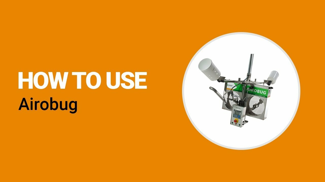 How to use Airobug from Koppert
