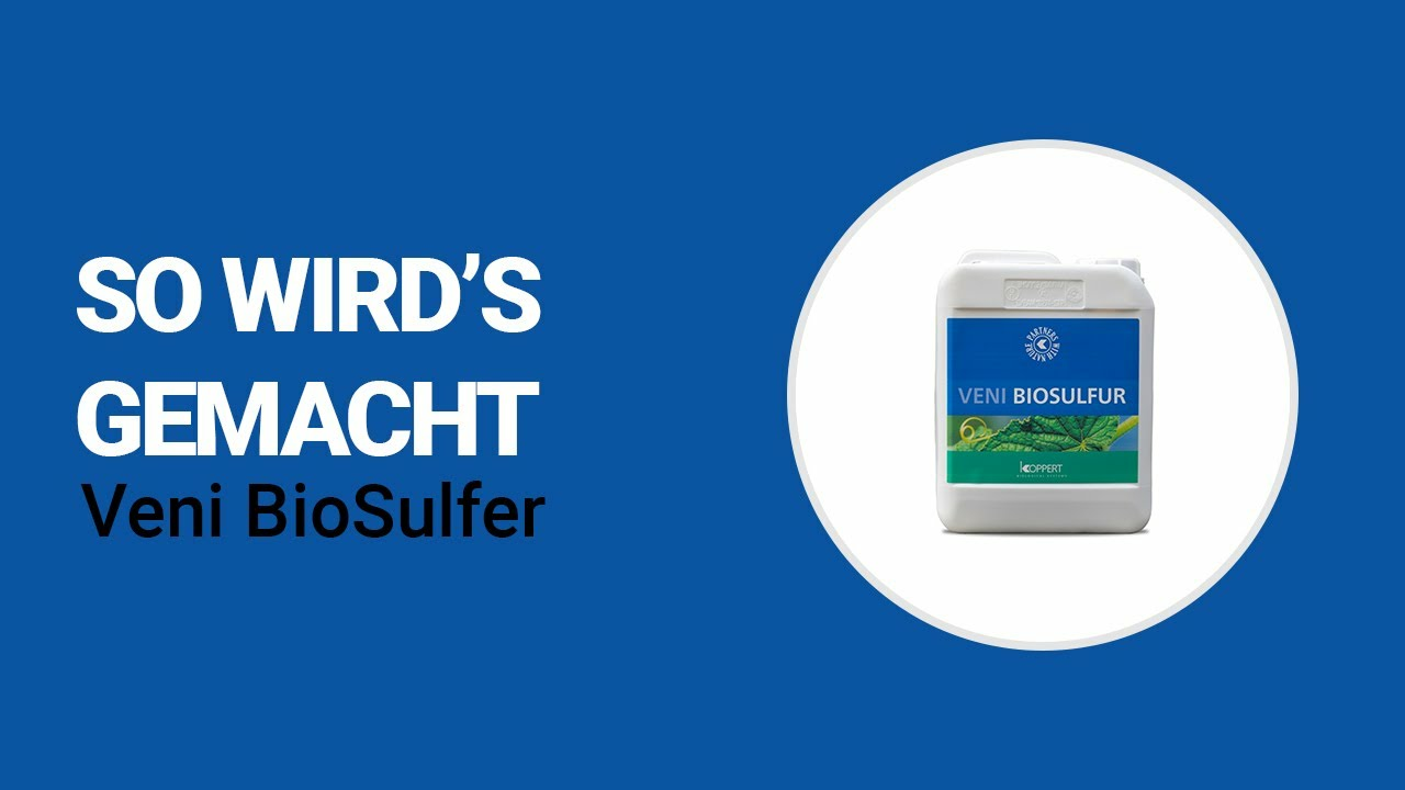So wird’s gemacht - Koppert Veni BioSulfur